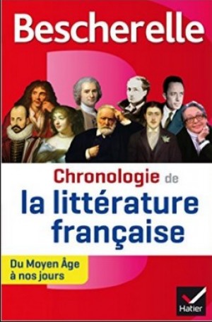 Bescherelle Chronologie de la littérature française du Moyen Âge à nos jours